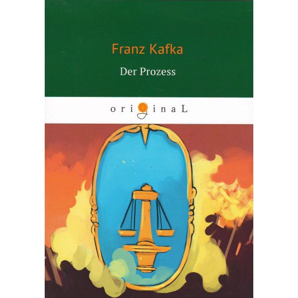 Der Prozess. “Original“