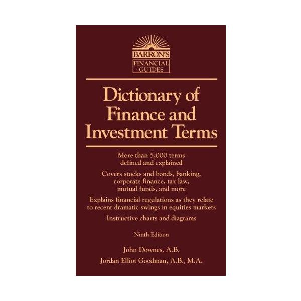 DICTIONARY OF FINANCE AND INVESTMENT TERMS, 9th Edition