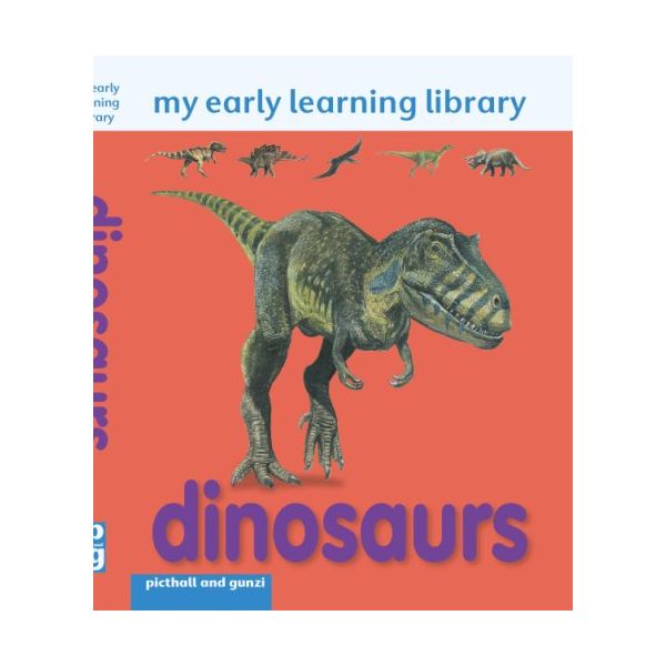 DINOSAURS: My Early Learning Library