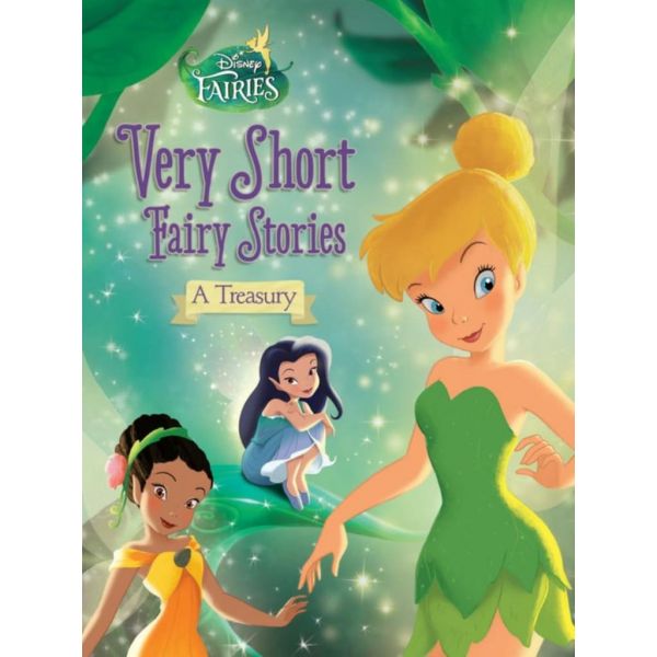 DISNEY FAIRIES: Very Short Fairy Stories