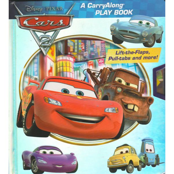 DISNEY-PIXAR CARS 2: A Carryalong Play Book