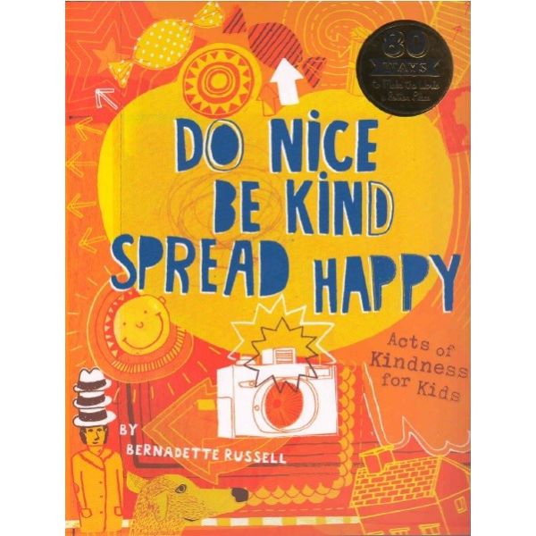 DO NICE, BE KIND, SPREAD HAPPY: JOIN THE KINDNES