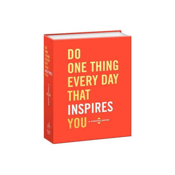 DO ONE THING EVERY DAY THAT INSPIRES YOU