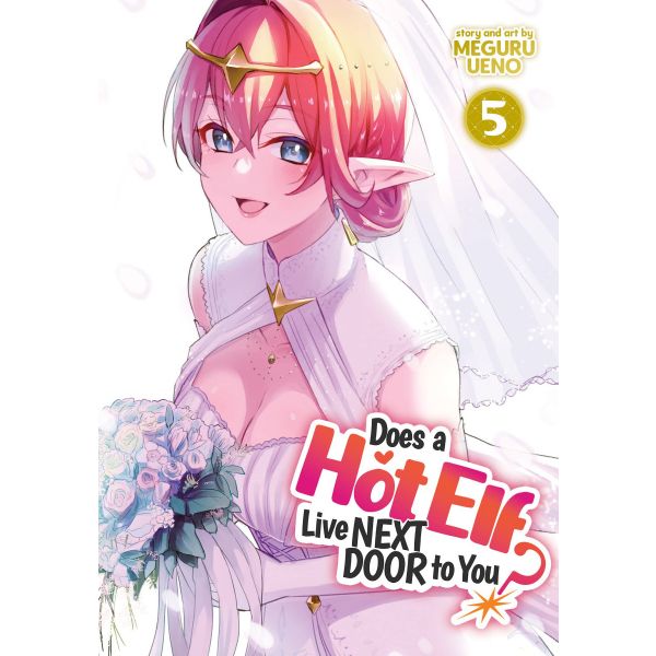 DOES A HOT ELF LIVE NEXT DOOR TO YOU? Vol. 5