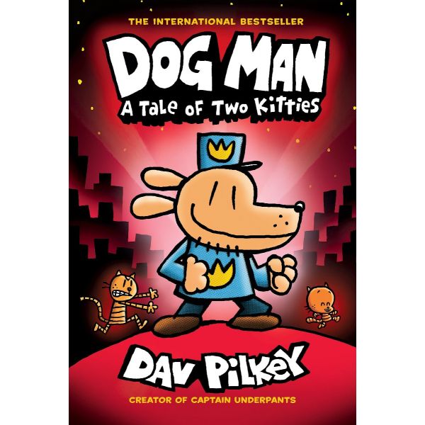 Dog Man: A Tale of Two Kitties, Vol. 3