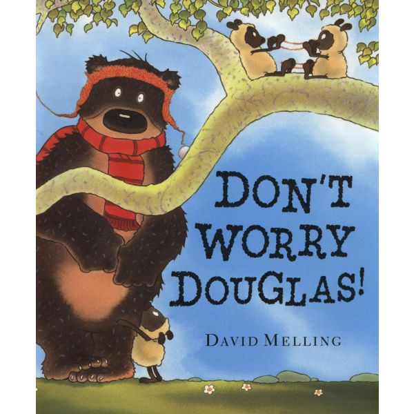 DON`T WORRY, HUGLESS DOUGLAS