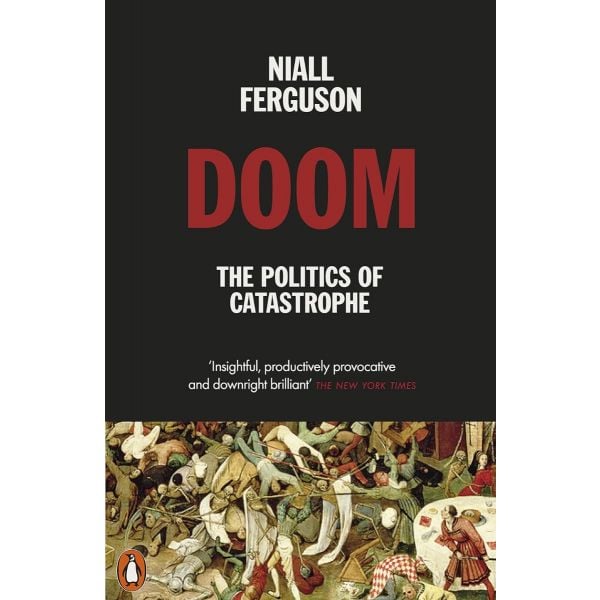 DOOM: The Politics of Catastrophe