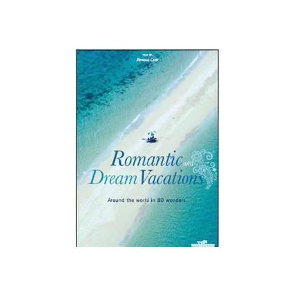 ROMANTIC AND DREAM VACATIONS: Around the World i