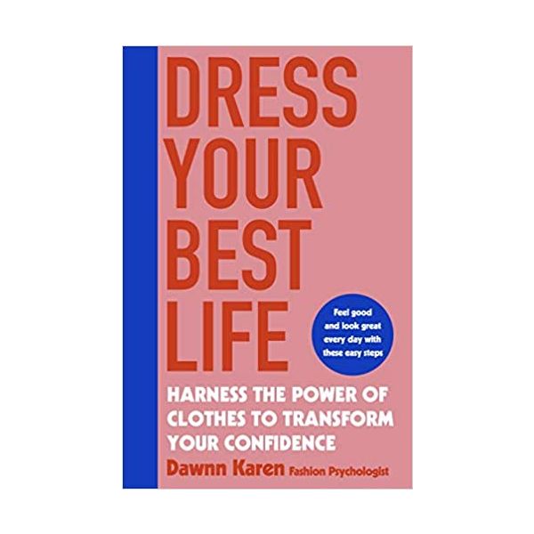 DRESS YOUR BEST LIFE