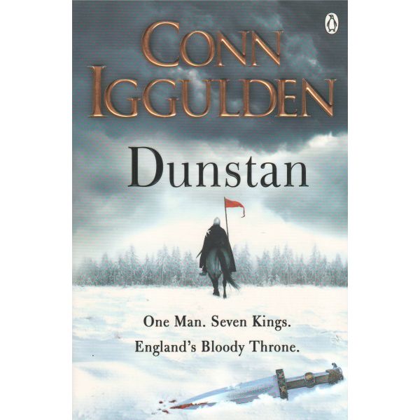 DUNSTAN: One Man. Seven Kings. England`s Bloody Throne