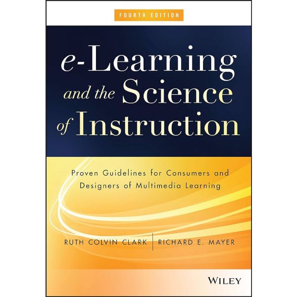 E-LEARNING AND THE SCIENCE OF INSTRUCTION