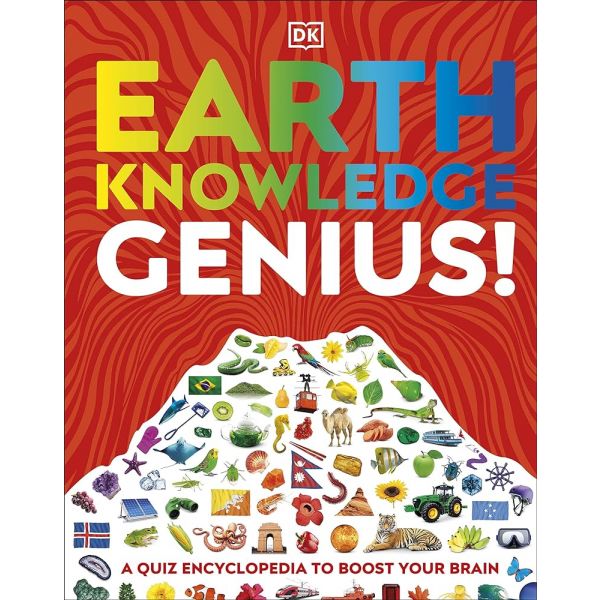 EARTH KNOWLEDGE GENIUS!: A Quiz Encyclopedia to Boost Your Brain