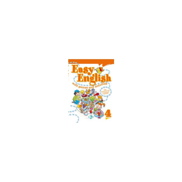 EASY ENGLISH WITH GAMES AND ACTIVITIES, Volume 4 + CD