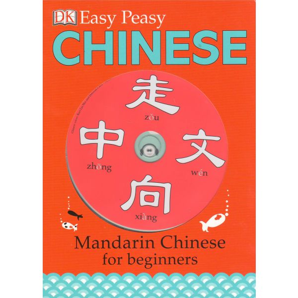 EASY-PEASY CHINESE: Mandarin Chinese For Beginne