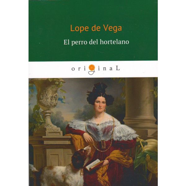 El perro del hortelano. “Original“