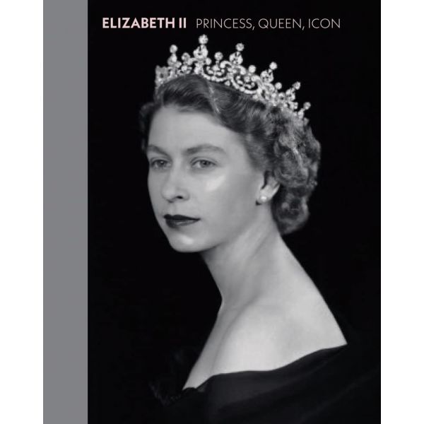 ELIZABETH II: Princess, Queen, Icon
