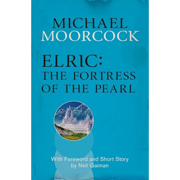 Elric: The Fortress of the Pearl