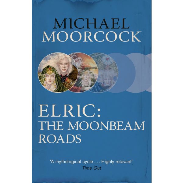 Elric: The Moonbeam Roads