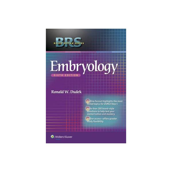 EMBRYOLOGY, 6th Edition. “Board Review Series“