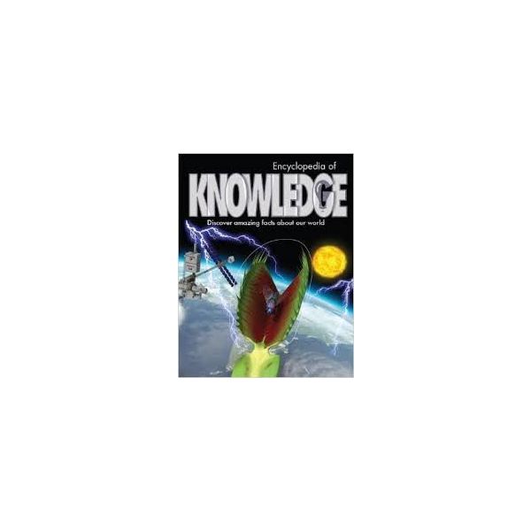 ENCYCLOPEDIA OF KNOWLEDGE