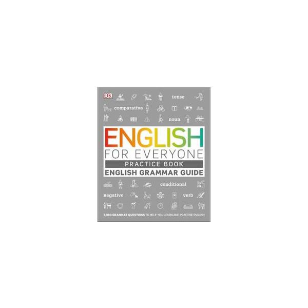 ENGLISH FOR EVERYONE: Practice Book: English Grammar Guide