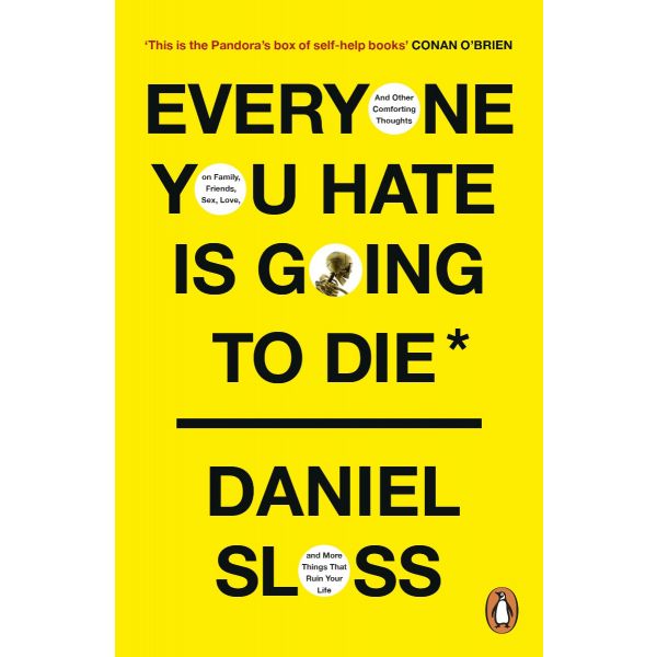 EVERYONE YOU HATE IS GOING TO DIE