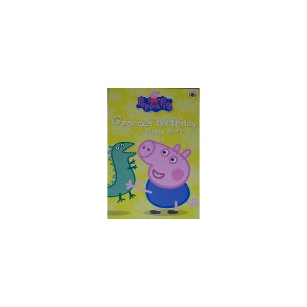 PEPPA PIG: George`s Birthday Sticker Book