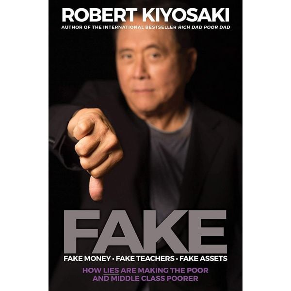 FAKE. (Robert T. Kiyosaki)