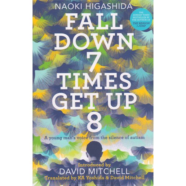 FALL DOWN 7 TIMES, GET UP 8