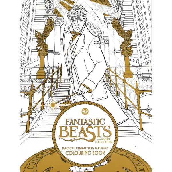FANTASTIC BEASTS AND WHERE TO FIND THEM: Magical Characters and Places Colouring Book