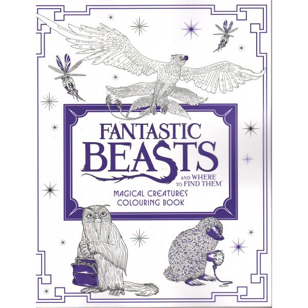 FANTASTIC BEASTS AND WHERE TO FIND THEM: Magical Creatures Colouring Book