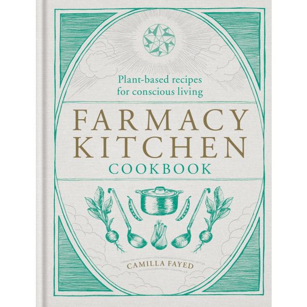 FARMACY KITCHEN COOKBOOK