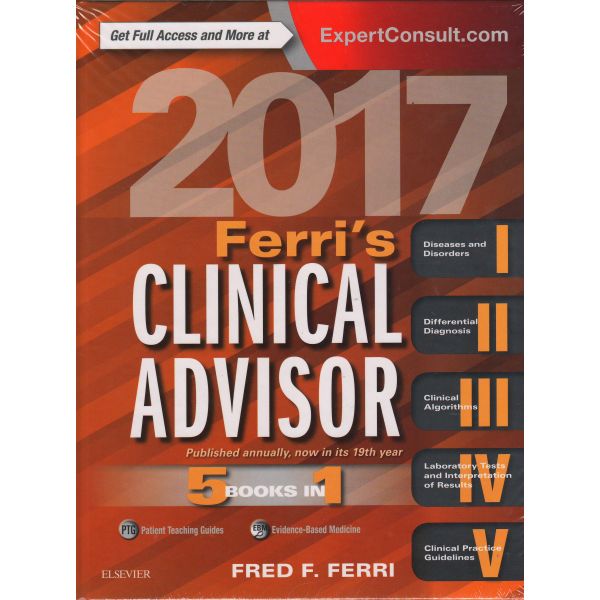 FERRI`S CLINICAL ADVISOR 2017: 5 Books in 1