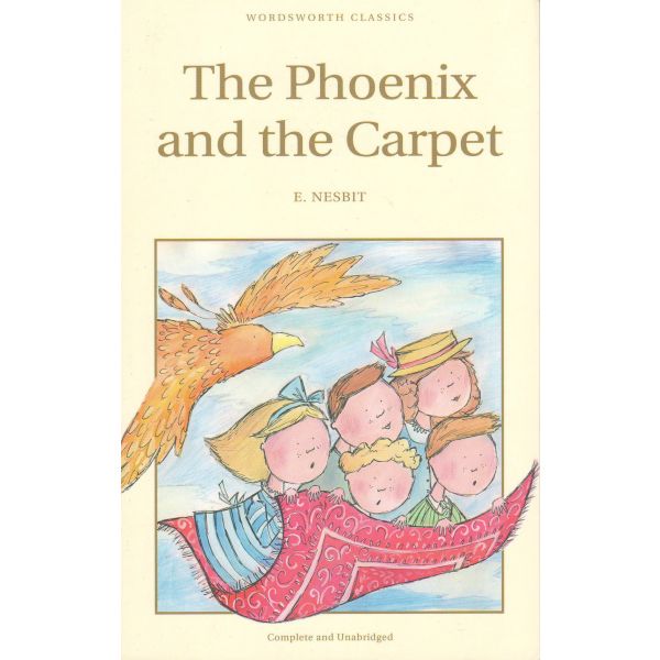 THE PHOENIX AND THE CARPET. “Wordsworth Children