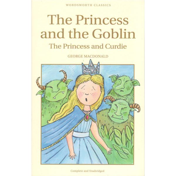 THE PRINCESS AND THE GOBLIN AND THE PRINCESS AND
