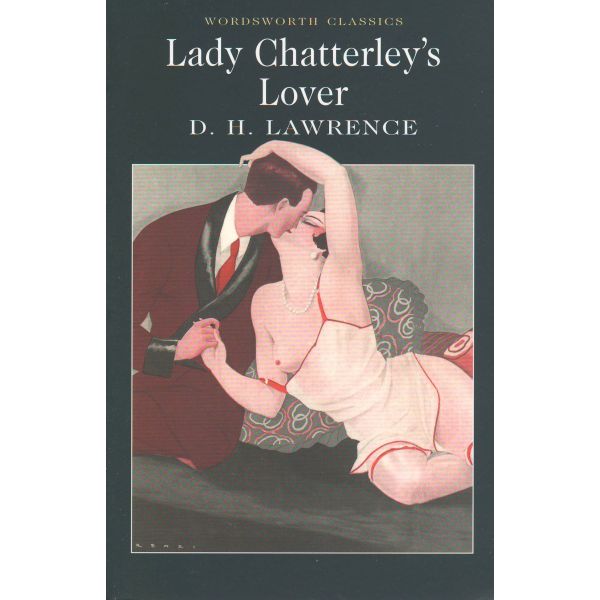LADY CHATTERLEY`S LOVER. “W-th classics“ (D.Lawr