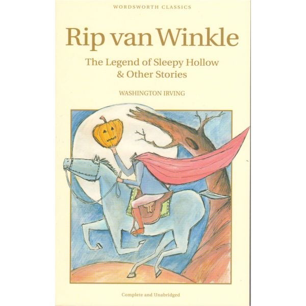 RIP VAN WINKLE, THE LEGEND OF SLEEPY HOLLOW & OT