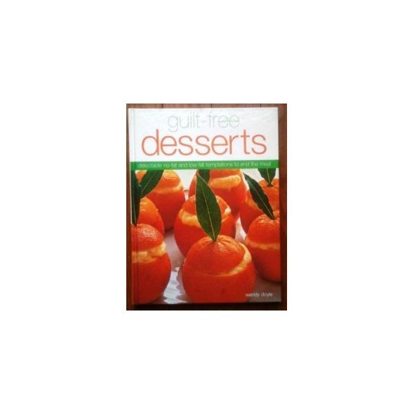 GUILT-FREE DESSERTS