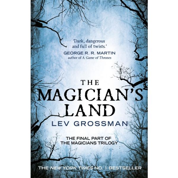 THE MAGICIAN`S LAND. “The Magicians“, Book 3