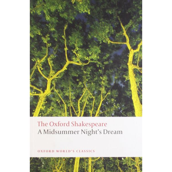A MIDSUMMER NIGHT`S DREAM. “Oxford World`s Class
