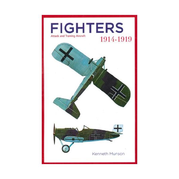 FIGHTERS 1914-1919. ATTACK AND TRAINING AIRCRAFT