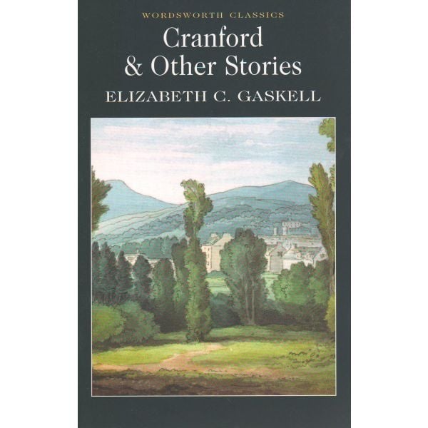 CRANFORD & OTHER STORIES. “W-th classics“ (Eliza