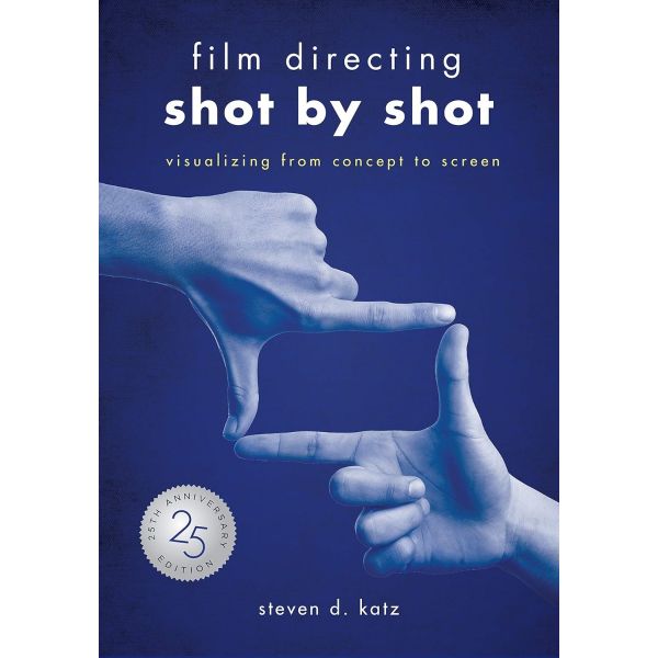 Film Directing: Shot by Shot