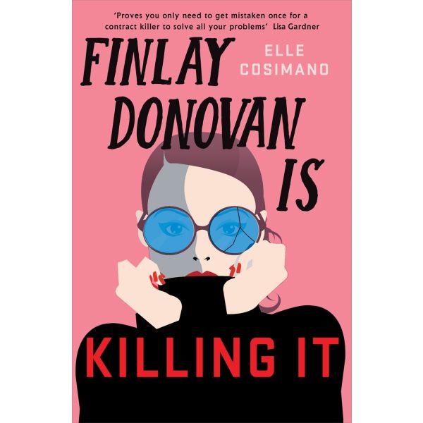 FINLAY DONOVAN IS KILLING IT : Could being mistaken for a hitwoman solve everything?