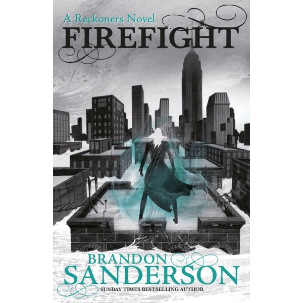 FIREFIGHT: A Reckoners Novel