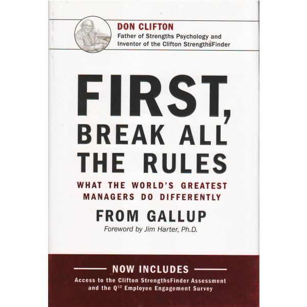 FIRST, BREAK ALL THE RULES