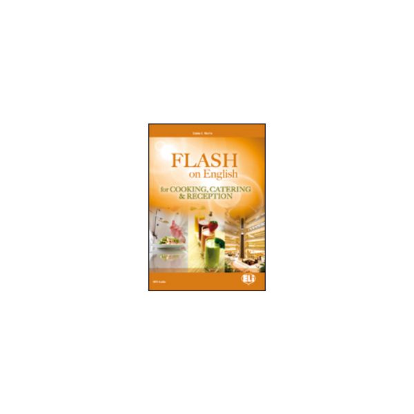 FLASH ON ENGLISH FOR COOKING, CATERING AND RECEPTION