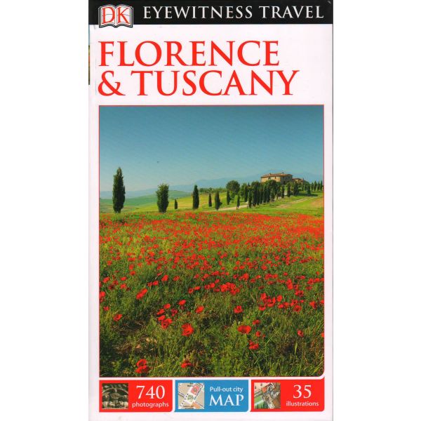 FLORENCE & TUSCANY. “DK Eyewitness Travel Guide“