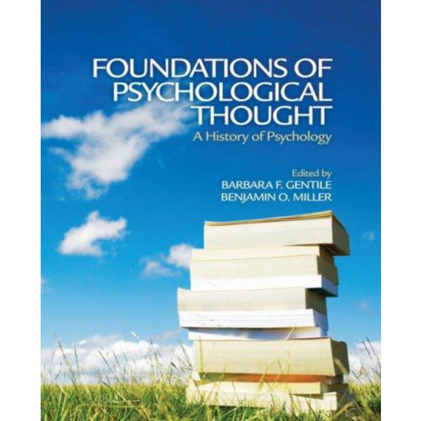 FOUNDATIONS OF PSYCHOLOGICAL THOUGHT: A History of Psychology