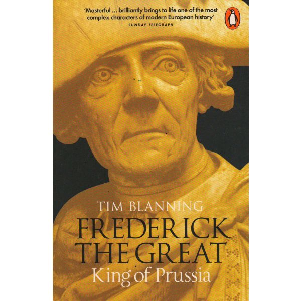 FREDERICK THE GREAT: King of Prussia